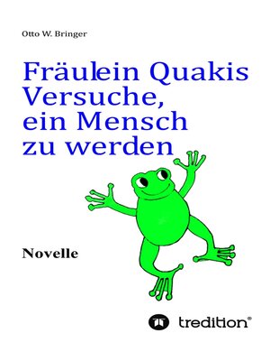 cover image of Fräulein Quakis Versuche, ein Mensch zu werden